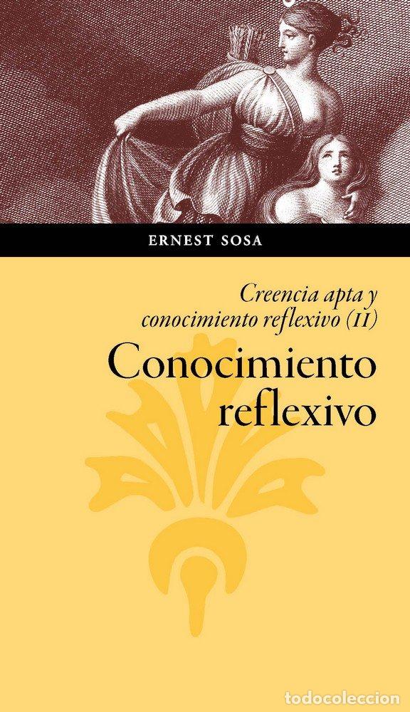 Libri: UNA EPISTEMOLOGIA DE VIRTUDES CREENCIA APTA - SOSA, ERNEST
