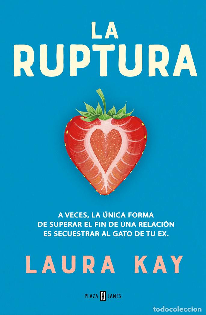 Libri: LA RUPTURA - KAY, LAURA