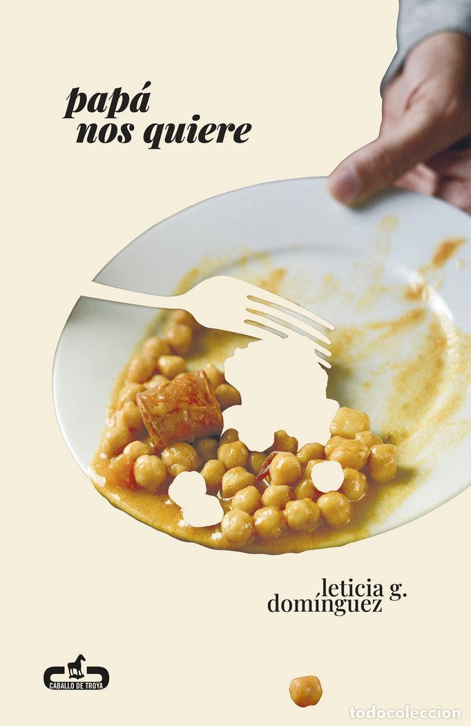 Libri: PAP&Aacute; NOS QUIERE - G Dom&iacute;nguez, Leticia