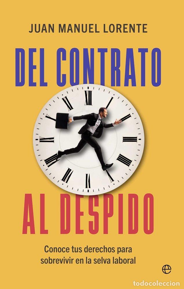 B&uuml;cher: DEL CONTRATO AL DESPIDO - LORENTE, JUAN MANUEL