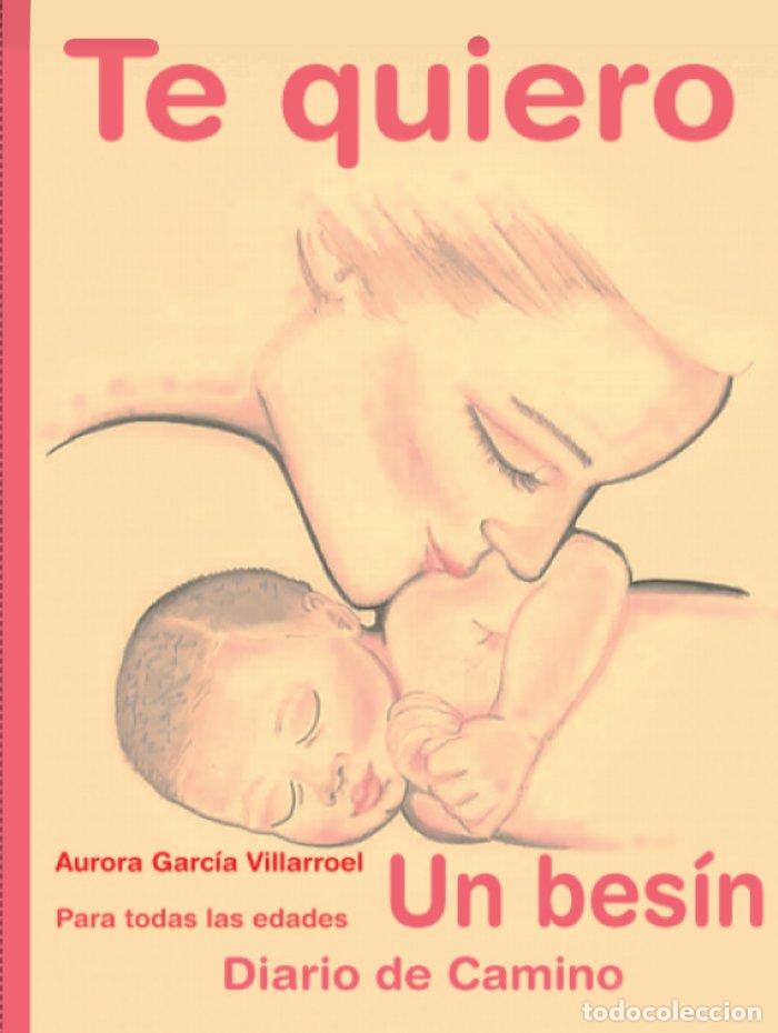 B&uuml;cher: TE QUIERO - GARCIA VILLARROEL, AURORA
