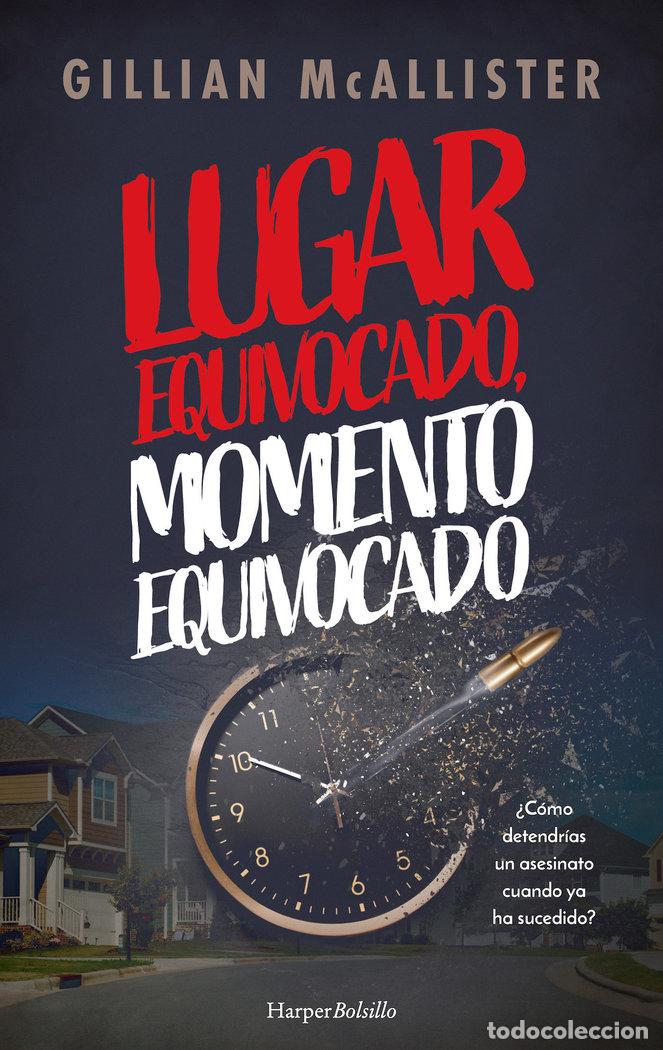 Libri: LUGAR EQUIVOCADO MOMENTO EQUIVOCADO - MCALLISTER, GILLIAN