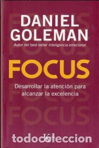 books: FOCUS DESARROLLAR LA ATENCI&Oacute;N PARA ALCANZAR LA EXCELENCIA - GOLEMAN, DANIEL