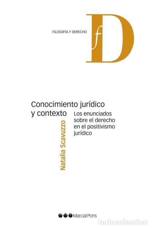 Libros: CONOCIMIENTO JURIDICO Y CONTEXTO - SCAVUZZO, NATALIA