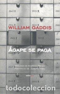 Libros: AGAPE SE PAGA - GADDIS, WILLIAM