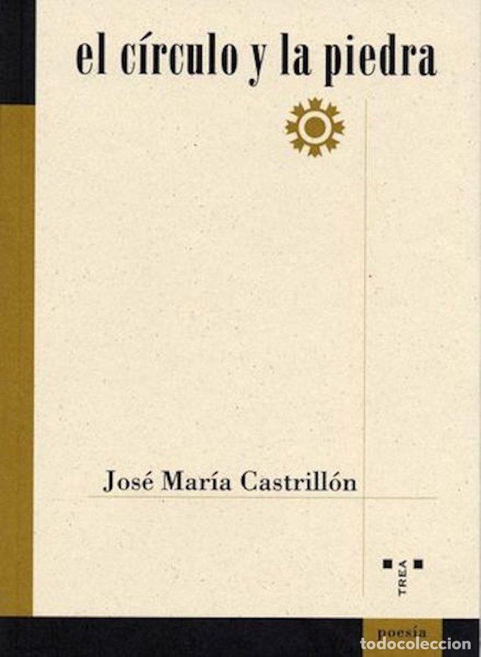 Libri: CIRCULO Y LA PIEDRA,EL - CASTRILLON, JOSE MARIA