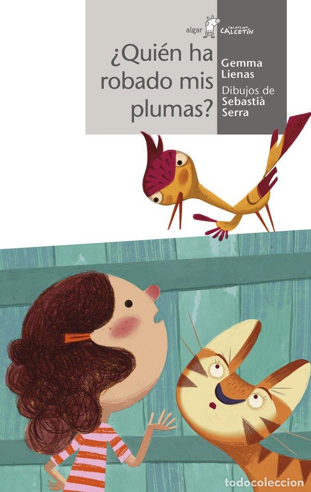 Libri: QUIEN HA ROBADO MIS PLUMAS - LIENAS, GEMMA