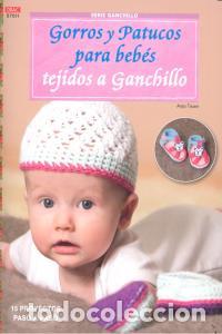 Libri: GORROS Y PATUCOS PARA BEBES TEJIDOS A GANCHILLO - TISSEN, ANJA