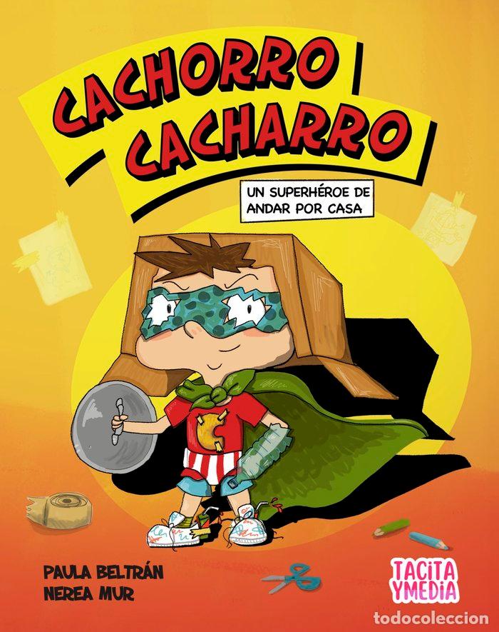 Libri: CACHORRO CACHARRO - BELTRAN IBARZ, PAULA