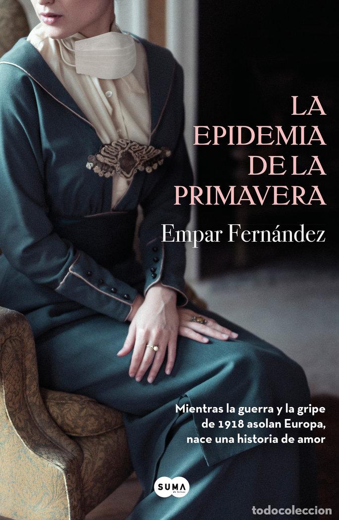 Livres: EPIDEMIA DE LA PRIMAVERA,LA - FERNANDEZ, EMPAR