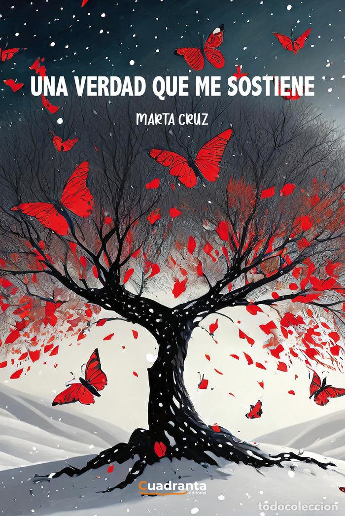 Libros: UNA VERDAD QUE ME SOSTIENE - CRUZ, MARTA