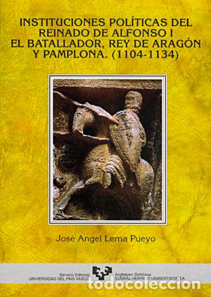 Livres: INSTITUCIONES POLITICAS REINADO ALFONSO I - LEMA PUEYO
