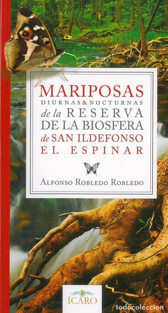 Livros: MARIPOSAS DIURNAS Y NOCTURNAS DE LA RESERVA DE LA BIOSFERA D - .