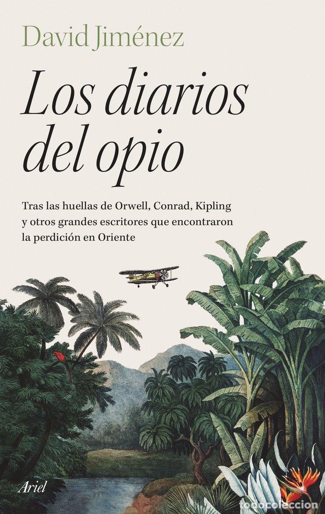 Libri: LOS DIARIOS DEL OPIO - DAVID JIMENEZ