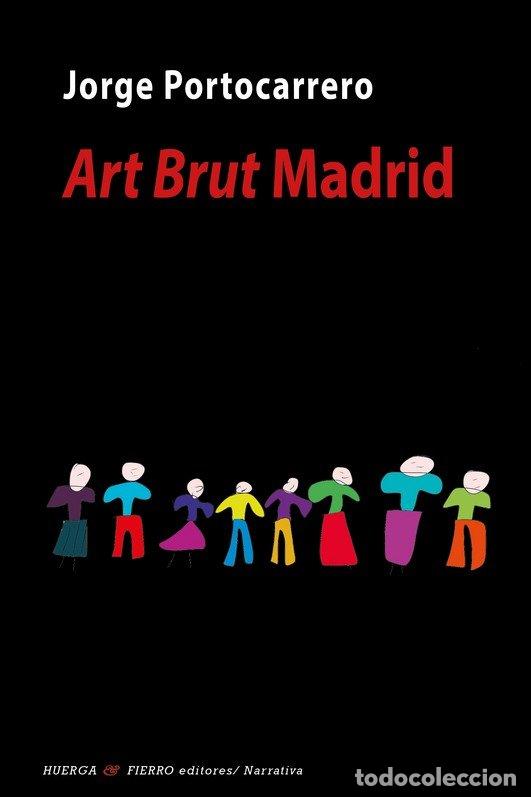 books: ART BRUT MADRID - PORTOCARRERO, JORGE