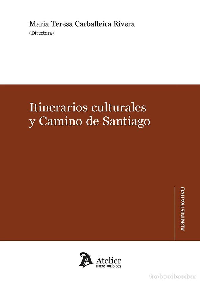 books: ITINERARIOS CULTURALES Y CAMINO DE SANTIAGO - CARBALLEIRA RIVERA, MARIA TERESA