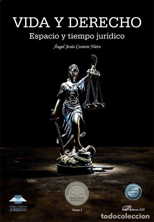 Livros: VIDA Y DERECHO TIEMPO Y ESPACIO JURIDICO - ANGEL COSTERO NIETO