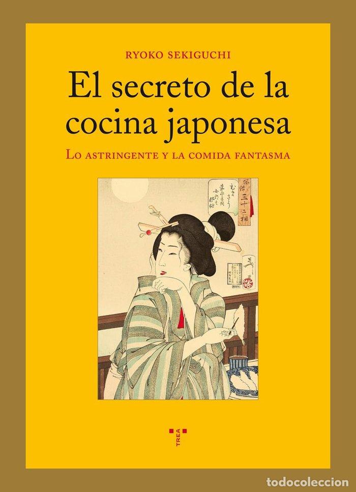 Libros: SECRETO DE LA COCINA JAPONESA,EL - SEKIGUCHI, RYOKO