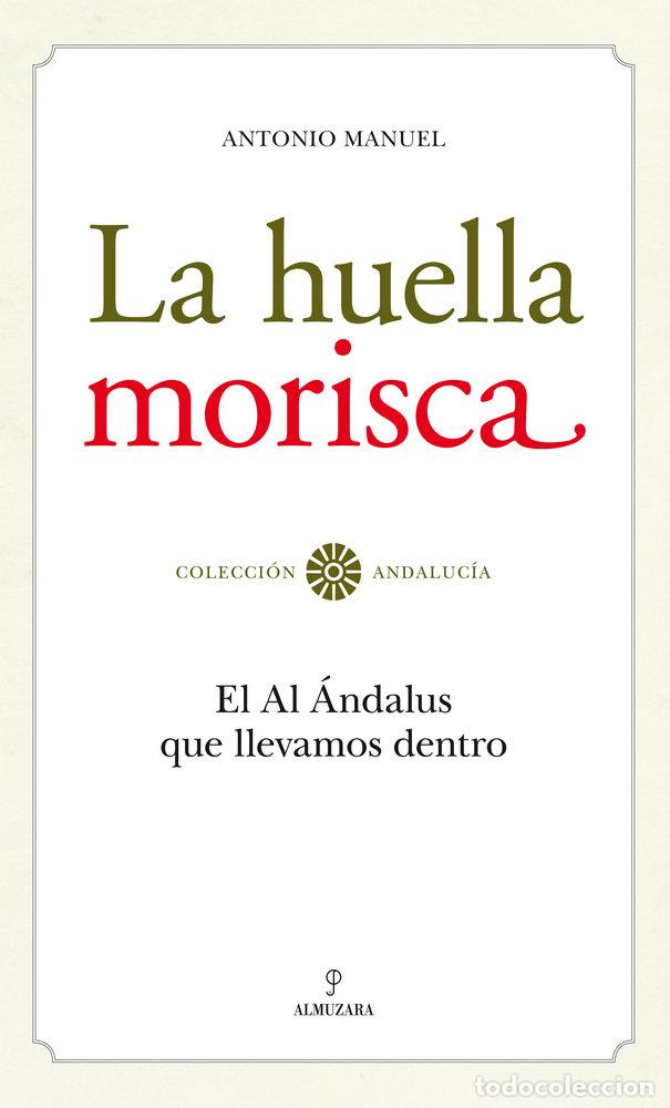 Libri: LA HUELLA MORISCA - Rodr&iacute;guez Ramos, Antonio Manuel