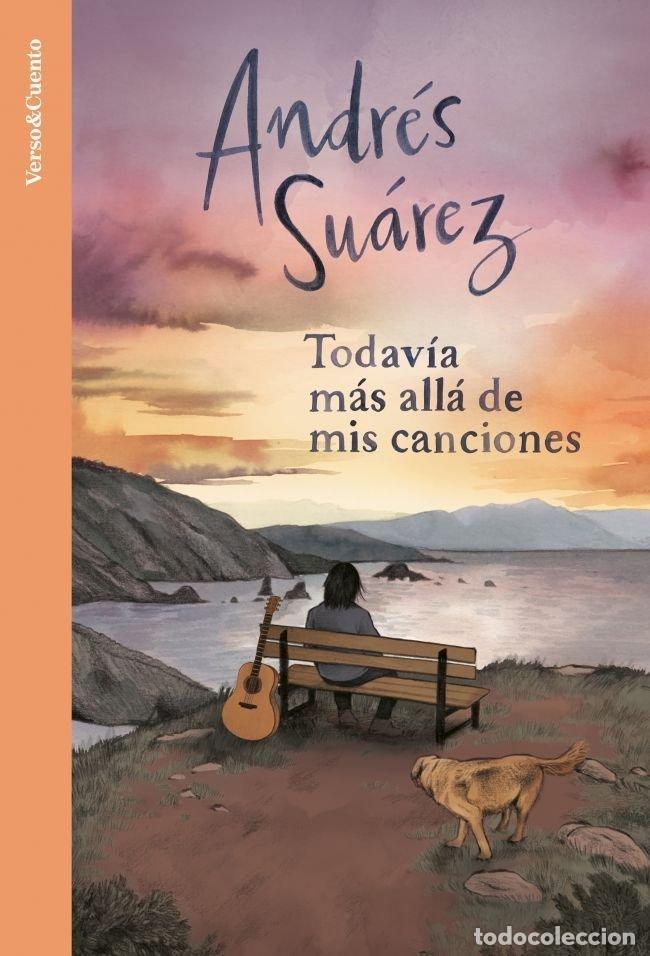 Libros: TODAVIA MAS ALLA DE MIS CANCIONES - SUAREZ, ANDRES