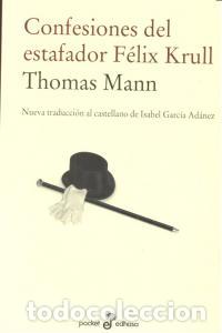 Libros: CONFESIONES DEL ESTAFADOR FELIX KRULL - MANN, THOMAS