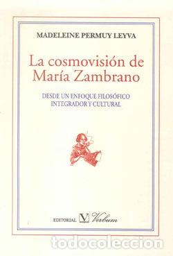 Libros: COSMOVISION DE MARIA ZAMBRANO,LA - PERMUY LEYVA, MADELEINE
