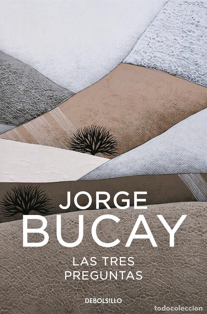Libri: LAS 3 PREGUNTAS - BUCAY, JORGE
