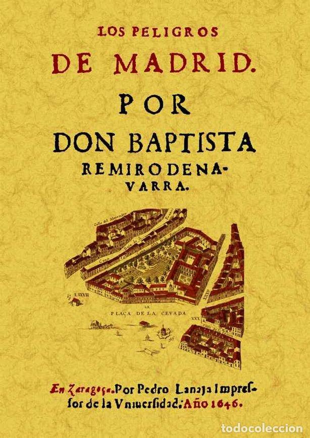 Libros: PELIGROS DE MADRID, LOS - REMIRO DE NAVARRA, BAPTISTA