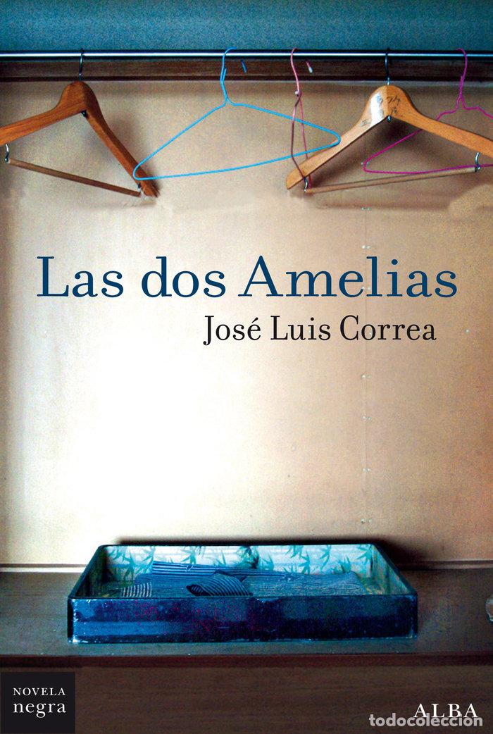 B&uuml;cher: LAS DOS AMELIAS - CORREA, JOSE LUIS