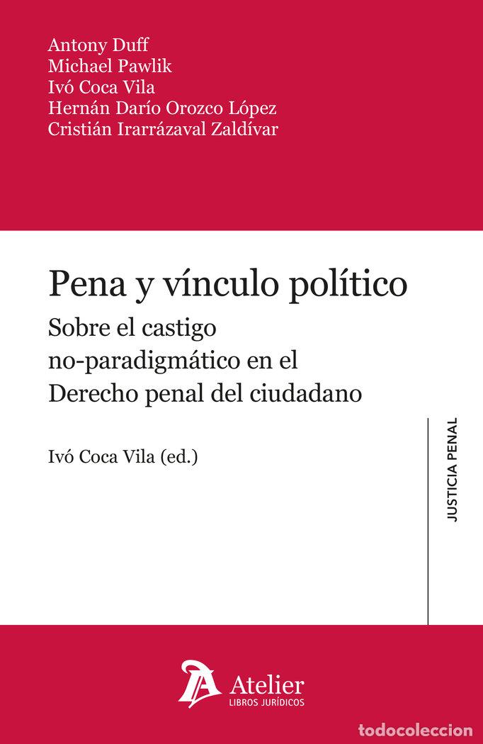 Livros: PENA Y VINCULO POLITICO - ANTONY DUFF