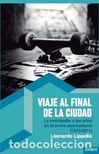 Livres: VIAJE AL FINAL DE LA CIUDAD - LIPPOLIS, LEONARDO
