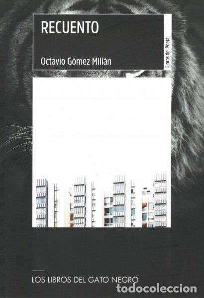 Libros: RECUENTO - GOMEZ MILIAN, OCTAVIO