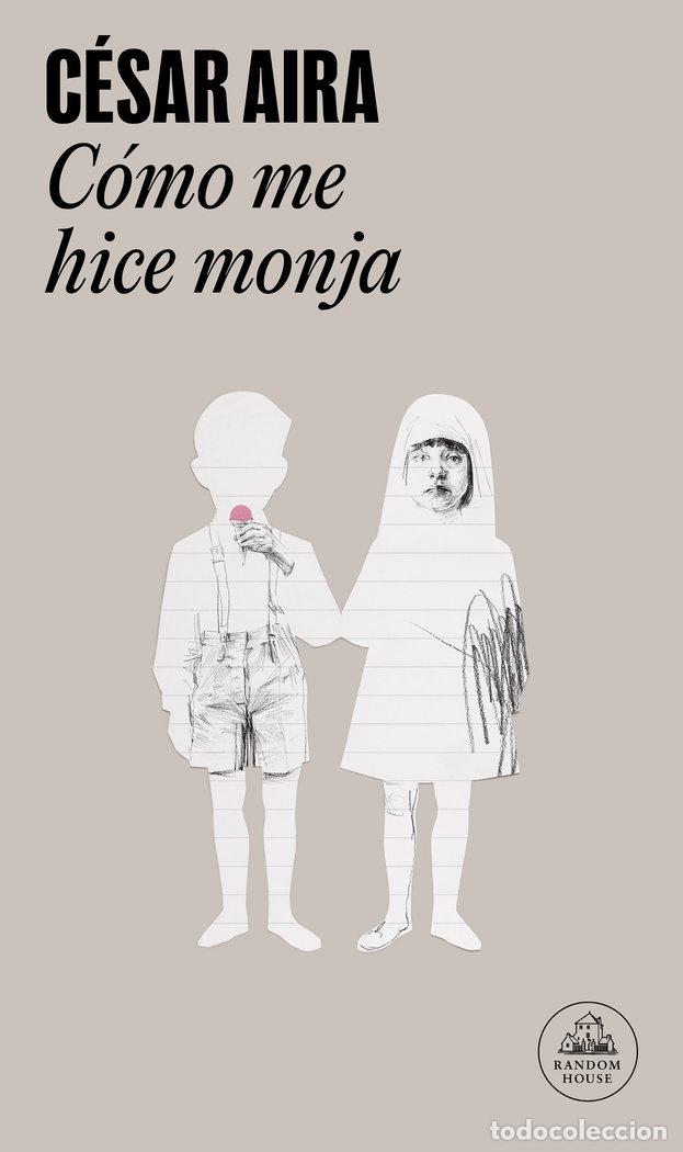 Livros: COMO ME HICE MONJA LM - AIRA, CESAR