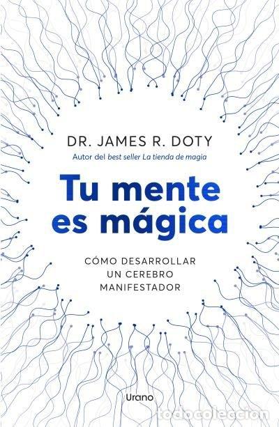 books: TU MENTE ES MAGICA - DOTY, JAMES