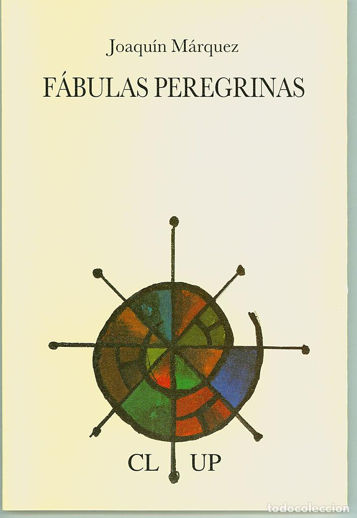 Libros: FABULAS PEREGRINAS - MARQUEZ, JOAQUIN