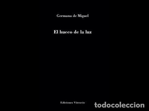 Libros: EL HUECO DE LA LUZ - DE MIGUEL, GERMANA