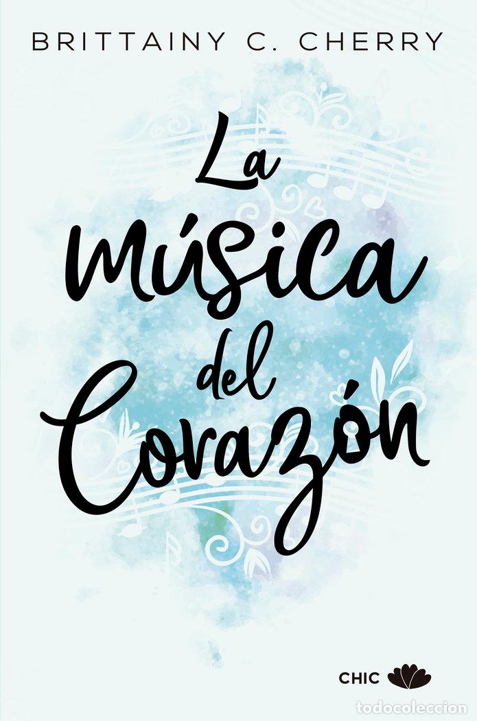 Libri: MUSICA DEL CORAZON,LA - CHERRY, BRITTAINY C