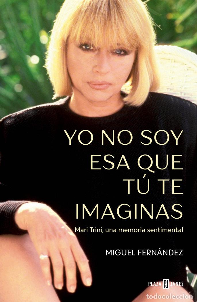Livros: YO NO SOY ESA QUE TU TE IMAGINAS - MIGUEL FERNANDEZ