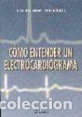 books: COMO ENTENDER UN ELECTROCARDIOGRAMA - MORENO OCHOA, L.