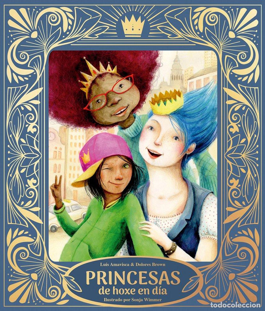 books: PRINCESAS DE HOXE EN DIA - AMAVISCA, LUIS