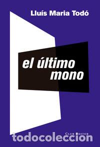 Libri: ULTIMO MONO,EL - TODO, LLUIS MARIA