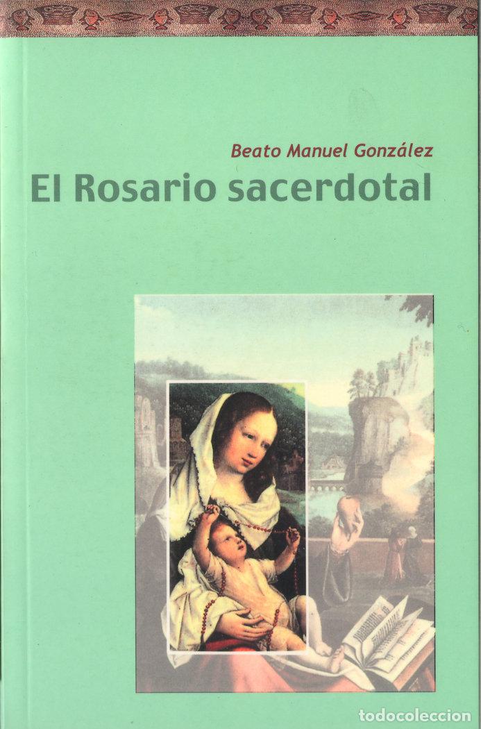 Libri: ROSARIO SACERDOTAL,EL - GONZALEZ GARCIA, MANUEL - OBISPO DE PALE