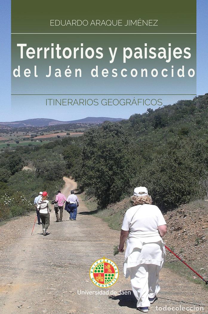 Livres: TERRITORIOS Y PAISAJES DEL JAEN DESCONOCIDO - ARAQUE JIMENEZ, EDUARDO