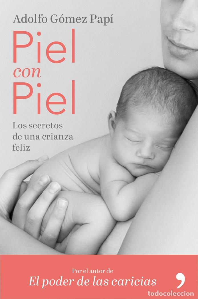 Livros: PIEL CON PIEL - GOMEZ PAPI, ADOLFO