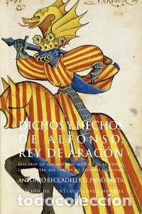 B&uuml;cher: DICHOS Y HECHOS DE ALFONSO REY DE ARAGON - BECCADELLI, ANTONIO