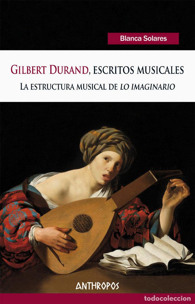 B&uuml;cher: GILBERT DURAND ESCRITOS MUSICALES - SOLARES, BLANCA