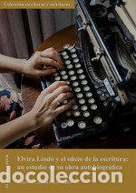 Libros: ELVIRA LINDO Y EL OFICIO DE LA ESCRITURA UN ESTUDIO DE SU O - CAZORLA CASTELLON, ANTONIO
