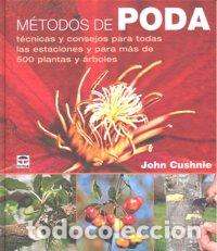 Livres: METODOS DE PODA TECNICAS Y CONSEJOS - CUSHNIE, JOHN