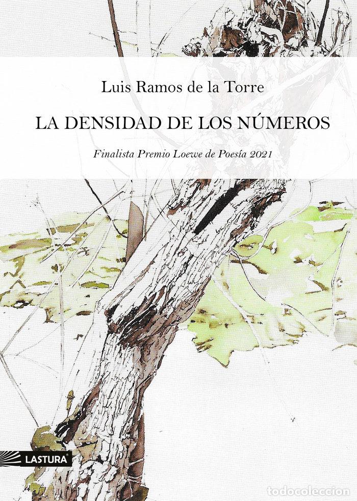 Libros: LA DENSIDAD DE LOS NUMEROS - RAMOS DE LA TORRE, LUIS