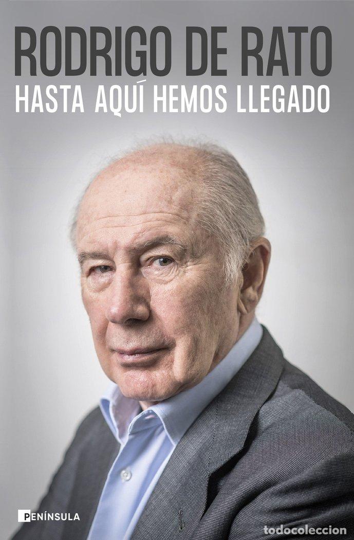 Libros: HASTA AQUI HEMOS LLEGADO - RODRIGO DE RATO